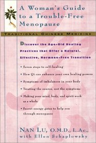 Traditional Chinese Medicine: A Woman's Guide to a Trouble-Free Menopause