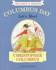 Columbus Day: Let's Meet Christopher Columbus (Holidays & Heroes)
