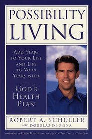 Possibi : Add Years to Your Life and Life to Your Years with God's Health Plan