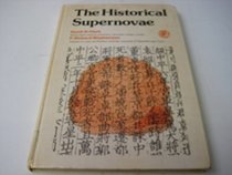 The Historical Supernovae (Pergamon international library of science, technology, engineering and social studies)