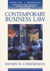 Asking the Right Questions : A Study Guide for Contemporary Business Law