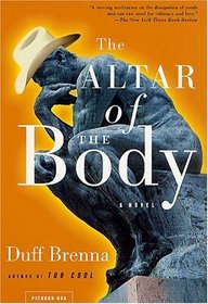 The Altar of the Body: A Novel