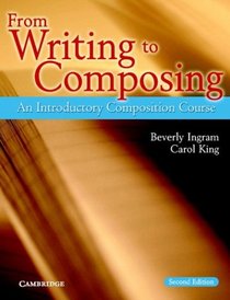 From Writing to Composing: An Introductory Composition Course