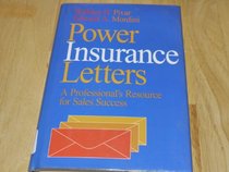 Power Insurance Letters: A Professional's Resource for Sales Success