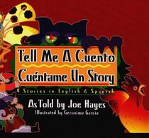 Tell Me a Cuento/Cuentame UN Story - 4 Bilingual Favorites: Southwest in Stories (English and Spanish/Audio Cassette)