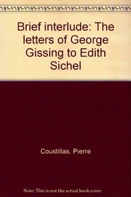 Brief interlude: The letters of George Gissing to Edith Sichel