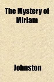 The Mystery of Miriam