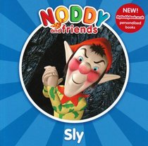 Sly (Noddy and Friends Character Books)