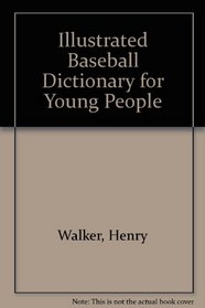 Illustrated Baseball Dictionary for Young People