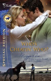 Who's Cheatin' Who? (Thoroughbred Legacy, Bk 7) (Silhouette Special Edition)