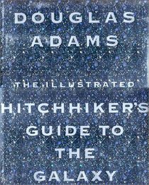 The Illustrated Hitchhiker's Guide To The Galaxy