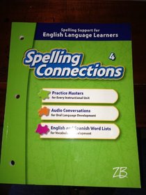 Spelling Connections Grade 4- Spelling Support for English Language Learners