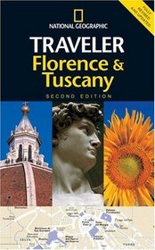 The National Geographic Traveler: Florence and Tuscany (National Geographic Traveler)