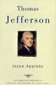Thomas Jefferson: (The American Presidents Series)