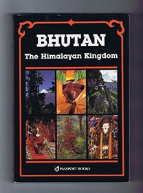 Bhutan, the Himalayan Kingdom