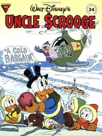 Walt Disney's Uncle Scrooge: A Cold Bargain (Gladstone Comic Album Series, No. 24) (Gladstone Comic Album Series No 24)