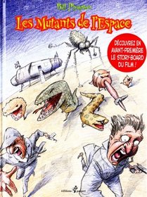 Les Mutants de l'espace. Dcouvrez en avant-premire le story-board du film !