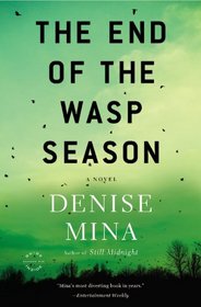 The End of the Wasp Season (Alex Morrow, Bk 2)