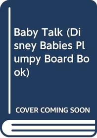 Baby Talk (Disney Babies Plumpy Board Book)