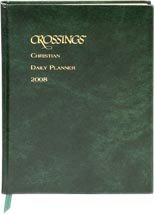 Crossings Christian Daily Planner 2008 (Leather Bound)