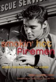 Smokin' Hot Firemen: Erotic Romance Stories for Women