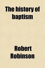 The history of baptism
