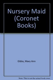 Nursery Maid (Coronet Books)