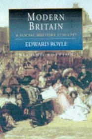 Modern Britain: A Social History 1750-1997