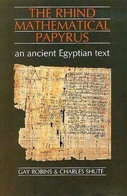The Rhind Mathematical Papyrus: An Ancient Egyptian Text