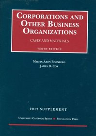 Corporations and Other Business Organizations, Cases and Materials, 10th, 2012 Supplement