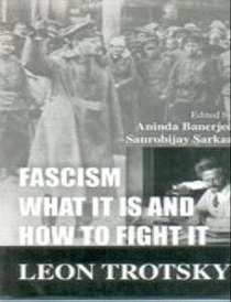 Fascism: What it is and How to Fight