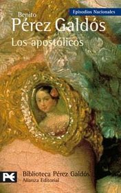 Los apostolicos / the Apostolic: Episodios Nacionales (El Libro De Bolsillo) (Spanish Edition)