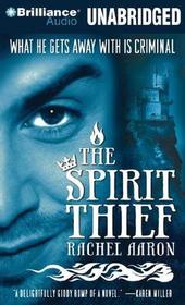The Spirit Thief (Eli Monpress, Bk 1)