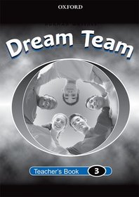 Dream Team: Teacher's Book Level 3