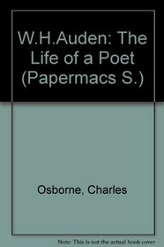 WH Auden: The Life of a Poet (Papermacs S)