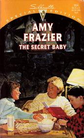 The Secret Baby (Silhouette Special Edition, No 954)