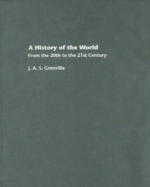 A History of the World: From the 20th to the 21st Century