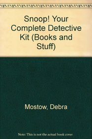 Snoop!  Your Complete Detective Kit (Books and Stuff)