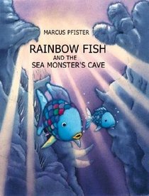 Rainbow Fish and the Sea Monsters' Cave (Rainbow Fish)
