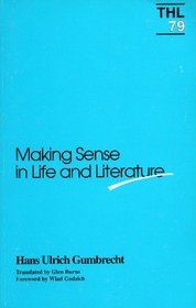 Making Sense in Life and Literature (Theory and History of Literature)