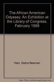 The African American Odyssey: An Exhibition at the Library of Congress, February 1998