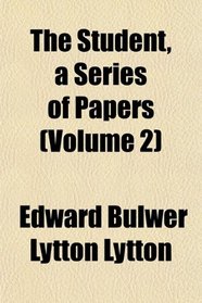 The Student, a Series of Papers (Volume 2)