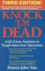 Knock'em Dead: With Great Answers to Tough Interview Questions