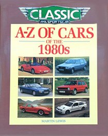 A-Z of Cars of the 1980s (A-Z)