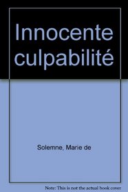 Innocente culpabilite (French Edition)