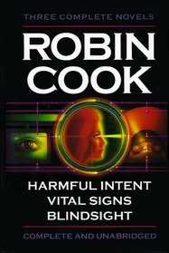 Three Complete Novels: Harmful Intent/Vital Signs/Blindsight