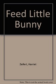 Feed Little Bunny