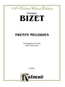 20 Melodies -- Soprano or Tenor: Contents identical with K06832 (French Language Edition) (Kalmus Edition)