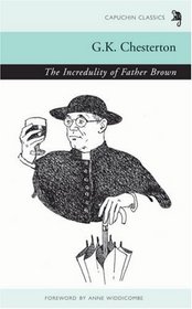 The Incredulity of Father Brown (Capuchin Classics)
