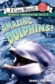 Amazing Dolphins! (I Can Read, Level 2)